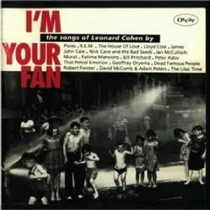 V.A. '' I'm your fan'' (tribute to Leonard Cohen)