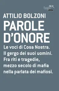 Attilio Bolzoni - Parole d'onore