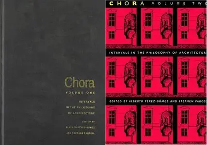 Chora 1-2: Intervals in the Philosophy of Architecture