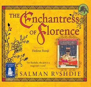 Salman Rushdie - The Enchantress Of Florence <AudioBook>