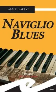 Adele Marini - Naviglio Blues