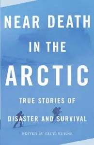 Near Death in the Arctic (Vintage Departures Original) [Repost]