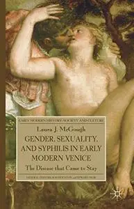 Gender, Sexuality, and Syphilis in Early Modern Venice: The Disease that Came to Stay (Repost)