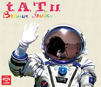 t.A.T.u (TATU) - Vesyoliye Ulybki / Happy Smiles (2008)