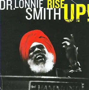 Dr Lonnie Smith - Rise Up! (2009)