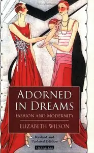 Adorned in Dreams: Fashion and Modernity (Repost)