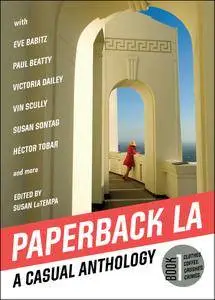 Paperback LA Book 1: A Casual Anthology: Clothes, Coffee, Crushes, Crimes