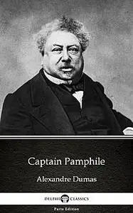 «Captain Pamphile by Alexandre Dumas (Illustrated)» by None