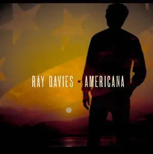 Ray Davies - Americana (2017) [Official Digital Download]