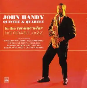 John Handy - In the Vernacular (1959) & No Coast Jazz (1960) [Reissue 2011] (Re-up)