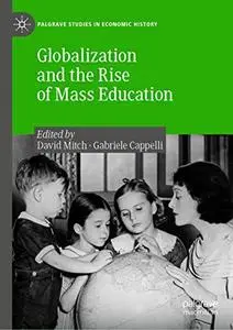 Globalization and the Rise of Mass Education (Repost)