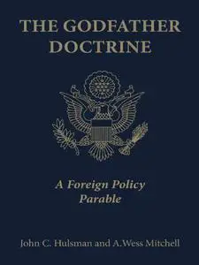 The Godfather Doctrine A Foreign Policy Parable