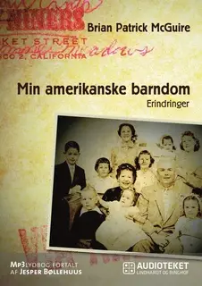 «Min amerikanske barndom» by Brian Patrick McGuire
