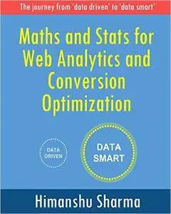 Maths and Stats for Web Analytics and Conversion Optimization