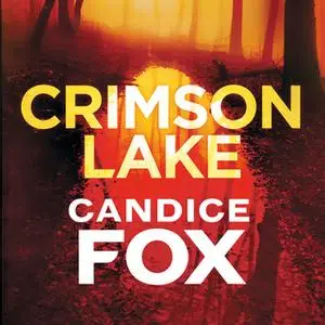 «Crimson Lake» by Candice Fox