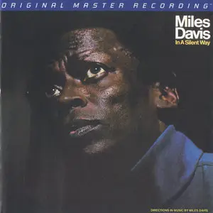 Miles Davis - In A Silent Way (1969) [MFSL Reissue 2012] PS3 ISO + Hi-Res FLAC