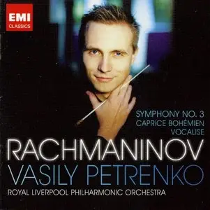 Petrenko, Royal Liverpool Philharmonic Orchestra - Rachmaninov: Symphony No 3, Caprice Bohemien (2012)