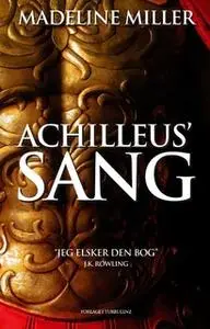 «Achilleus´sang» by Madeline Miller