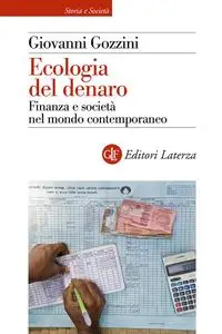 Ecologia del denaro - Giovanni Gozzini