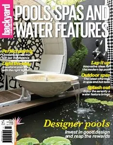 Backyard & Garden Design Ideas Special - Pools, Spas & Water Features (True PDF)