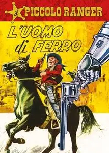 Il Piccolo Ranger 006 - L’uomo di ferro (RCS 2022-07-12)