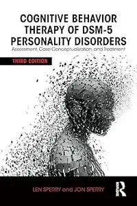 Cognitive Behavior Therapy of DSM-5 Personality Disorders Ed 3
