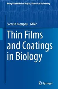 Thin Films and Coatings in Biology (Biological and Medical Physics, Biomedical Engineering)
