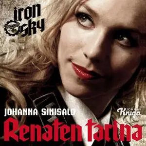 «Iron Sky - Renaten tarina» by Johanna Sinisalo
