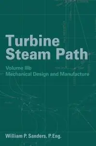 Turbine Steam Path, Volume 3B  Maintenance and Repair