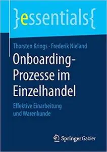 Onboarding-Prozesse im Einzelhandel: Effektive Einarbeitung und Warenkunde