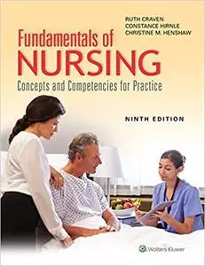 Fundamentals of Nursing: Concepts and Competencies for Practice, 9th Edition (repost)