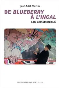 De Blueberry à L'Incal: Lire Giraud/Moebius