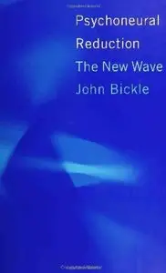 Psychoneural Reduction: The New Wave