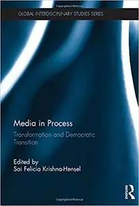 Media in Process: Transformation and Democratic Transition