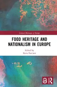 Food Heritage and Nationalism in Europe