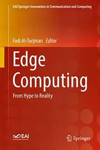 Edge Computing: From Hype to Reality