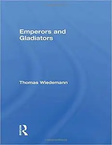 Emperors and Gladiators