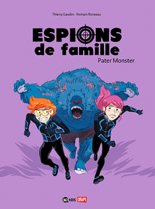 Espions de Famille - Tome 6 - Pater Monster (2019)