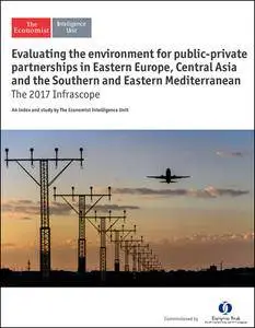 The Economist (Intelligence Unit) - Evaluating the environment for public, The Infrascope (2017)