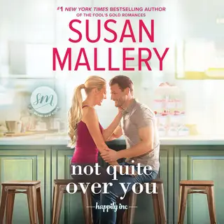 «Not Quite Over You» by Susan Mallery