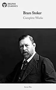 Delphi Complete Works of Bram Stoker