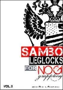 Reilly Bodycomb - Sambo Leglocks For Nogi Grappling Vol 2