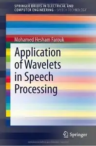 Application of Wavelets in Speech Processing [Repost]