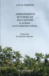 AMMONIMENTI IN FORMA DI RACCONTINI in siciliano con la traduzione italiana