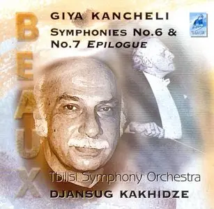 Giya Kancheli: Symphonies Nos. 6 & 7