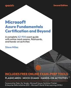 Microsoft Azure Fundamentals Certification and Beyond (2nd Edition)