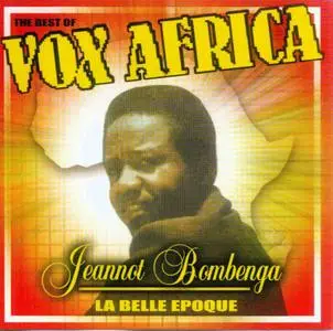 Jeannot  Bombenga - The Best Of Vox Africa (2005)