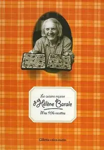 Hélène Barale, "La cuisine niçoise d'Hélène Barale : Mes 106 recettes"
