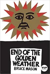 The End of the Golden Weather