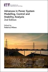 Advances in Power System Modelling, Control and Stability Analysis (Energy Engineering)